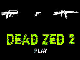 Dead zed 2