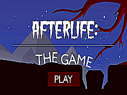 Afterlife The Game