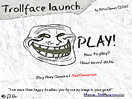 Trollface launch