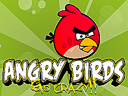 Angry birds go crazy