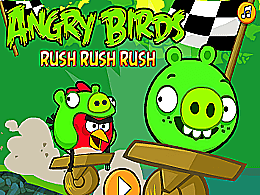 Angry birds rush rush rush