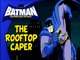 Batman the Rooftop Caper