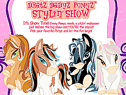 Bratz babyz ponyz stylin show