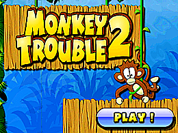 Monkey trouble 2