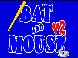 Bat and mouse