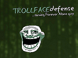 Trollface Defense